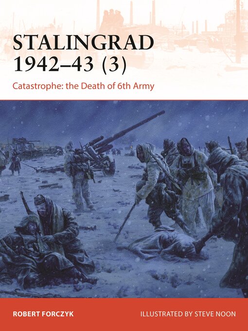 Title details for Stalingrad 1942-43 (3) by Robert Forczyk - Available
